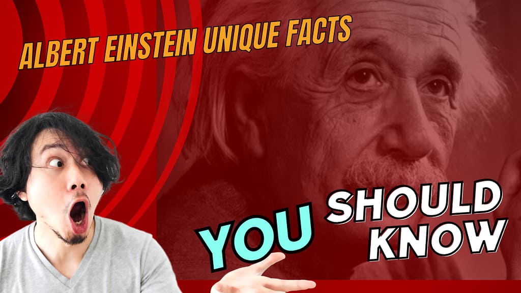 Top 12+ Albert Einstein Unique Facts